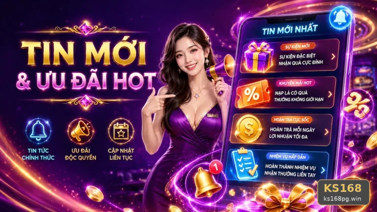 Hướng Dẫn KS168 Tại ks168pg.win: Giải Thích Biểu Tượng Ưu Đãi, Tính Năng Và Quy Trình Nhận Khuyến Mãi Trên Thiết Bị Di Động